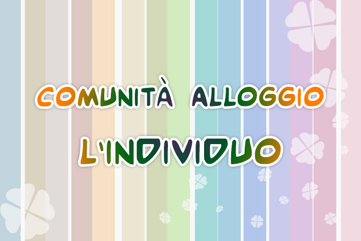  Soc. Coop. Sociale "L'INDIVIDUO"  - Comunità alloggio L'Individuo